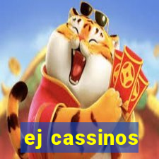 ej cassinos